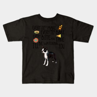 I'll Be Watching You Boston Terrier Kids T-Shirt